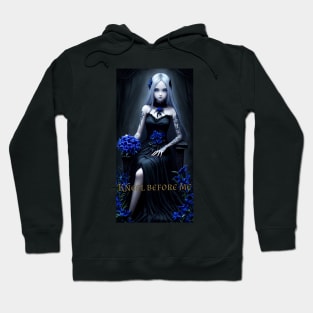 Kneel before me Hoodie